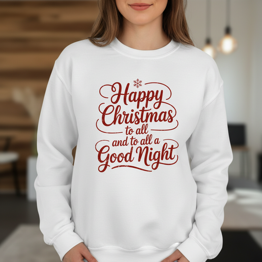 Happy Christmas to All Sweatshirt – Classic Holiday Quote Crewneck