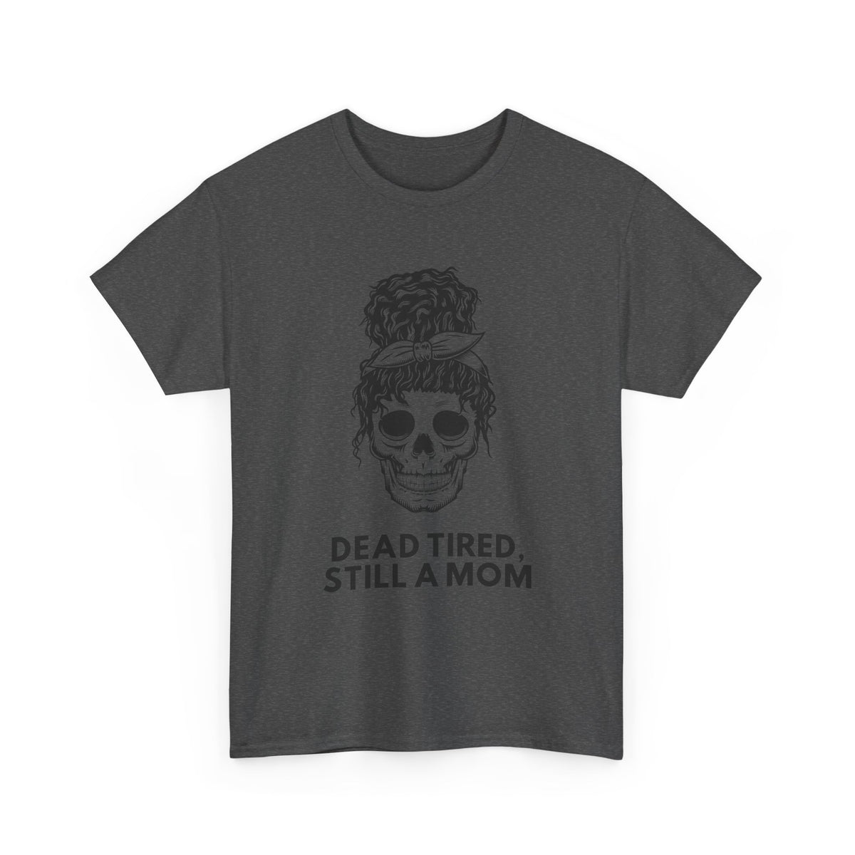 Dead Tired Mom Shirt – Funny Skeleton Graphic Tee
