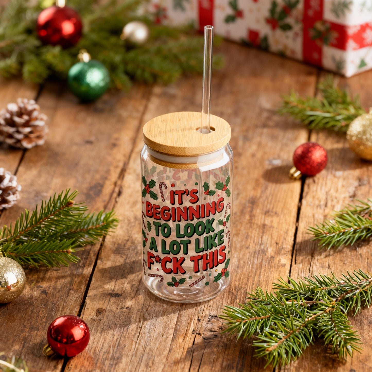 It’s Beginning to Look a Lot Like F*ck This – 16oz Sipper Glass with Bamboo Lid & Straw