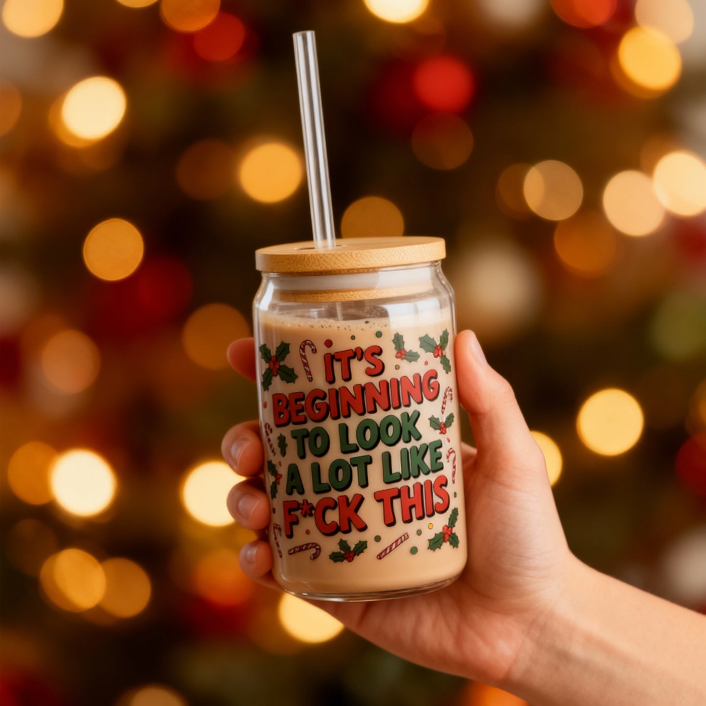 It’s Beginning to Look a Lot Like F*ck This – 16oz Sipper Glass with Bamboo Lid & Straw