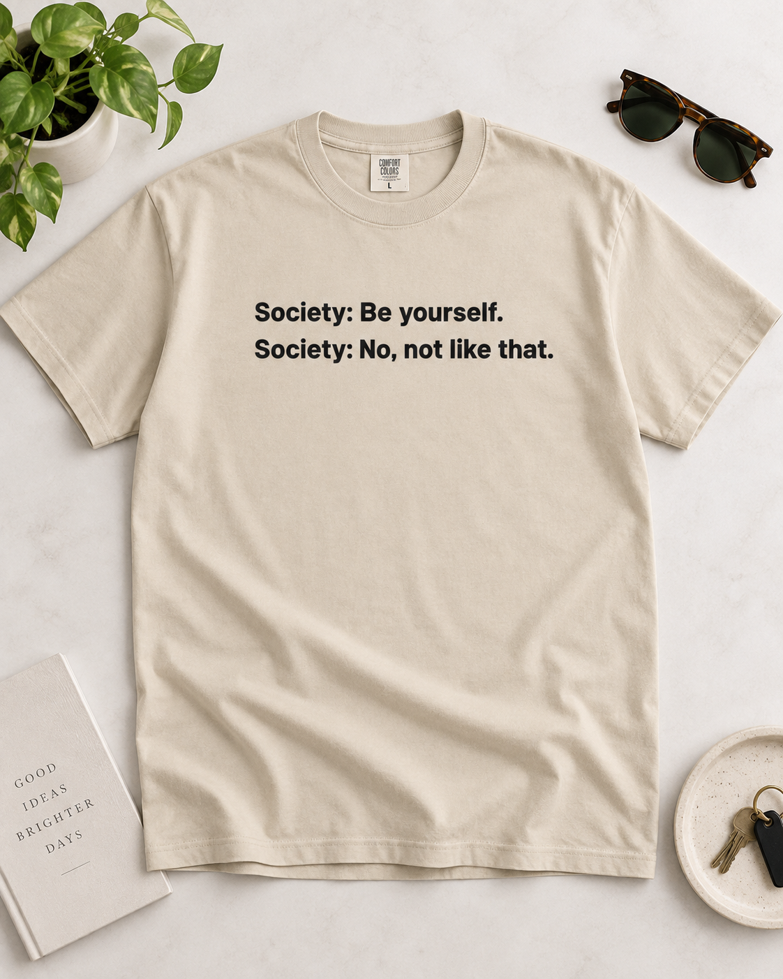 Be Yourself Society Shirt –   Unisex Heavy Cotton T-Shirt