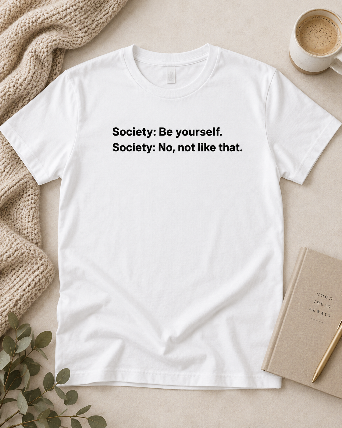 Be Yourself Society Shirt –   Unisex Heavy Cotton T-Shirt