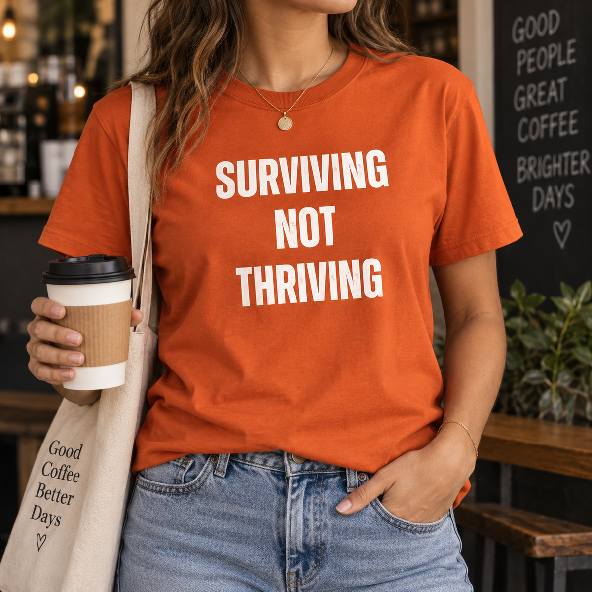 Surviving Not Thriving T-Shirt – Funny Relatable Distressed Quote Tee
