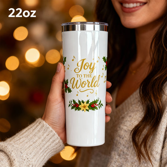 Joy to the World 22oz Tumbler – Elegant Christmas Drinkware