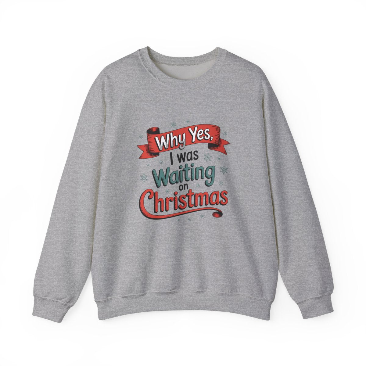 Waiting on Christmas Sweatshirt – Cute Holiday Quote Crewneck